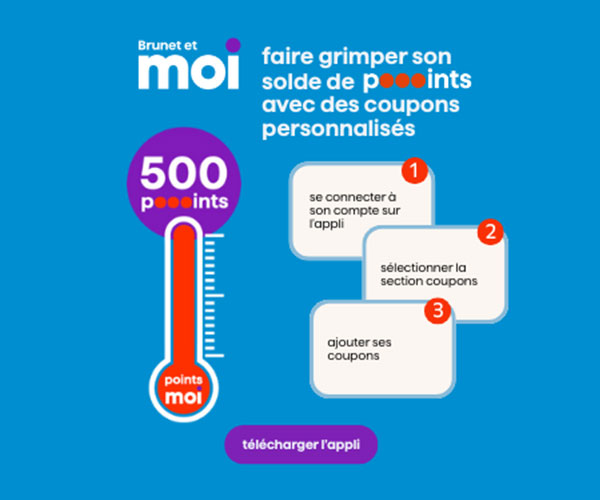 Coupons personnalisés - Brunet et moi