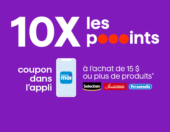 coupon dans l’appli - 10X les pooooints