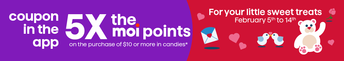 For your little sweet treats February 5 to 14