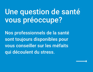 Une question de santé vous préoccupe?