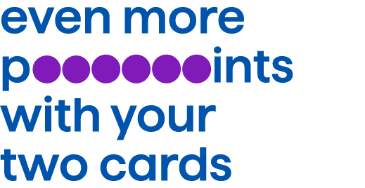 even more points with your two cards